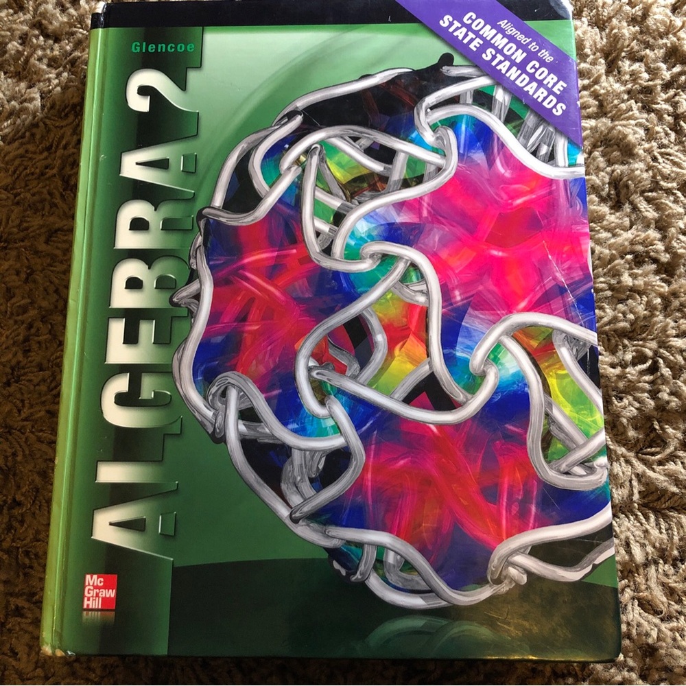 Merrill Algebra 2 Ser.: Algebra 2 Student Edition CCSS by McGraw Hill (2011,...